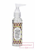 Anal Lube - Your Hole Is My Goal - 100 ml Anal Lube - Your Hole Is My Goal - 100 ml