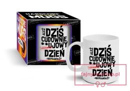 HARDCORE MUGS - kubek Boss 300ml - Ależ 
dziś cudownie...ujowy dzień